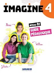 Imagine 4. B1. Guide Pédagogique