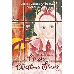 The Folio Book of Classic Christmas Stories - Чарльз Дікенс
