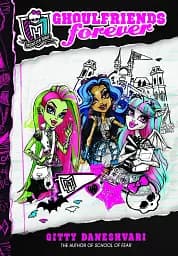 Monster High. Ghoulfriends Forever