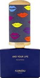 Парфюмированная вода Floraiku And Your Lips Тестер 50 мл 