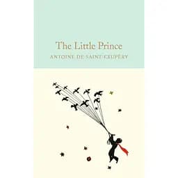 The Little Prince - Антуан де Сент-Екзюпері