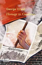 Homage to Catalonia - Джордж Орвелл