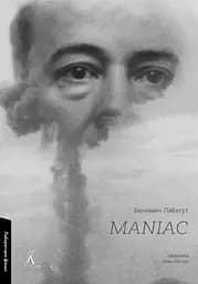 Maniac - Бенхамін Лабатут