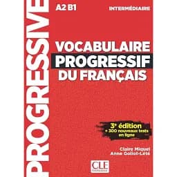 Vocabulaire progressif du français 3e Edition intermédiaire A2/B1 Livre + Audio téléchargeable + Appli-web