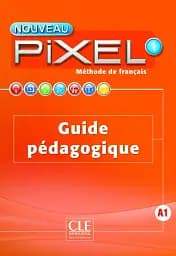 Pixel Nouveau 1 Guide pédagogique