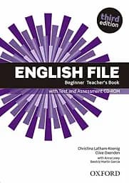 English File. Beginner. Teacher's Book with Test and Assessment CD-ROM