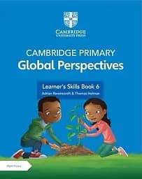 Cambridge Primary Global Perspectives Learner's Skills Book 6 with Digital Access 1 Year