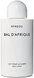 Парфумований лосьйон для тіла 225 мл Byredo Bal d'Afrique