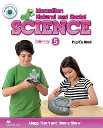 Macmillan Natural and Social Science. Level 5. Pupil's Book