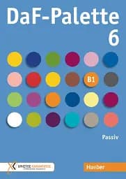 DaF-Palette 6: Passiv B1