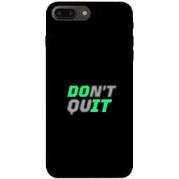 Чохол Demsky Don't quit для Apple iPhone 7 plus / 8 plus (5.5)
