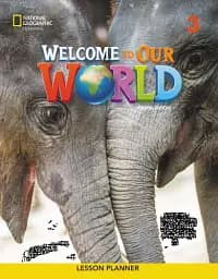 Welcome to Our World 2nd edition 3 Lesson Planner