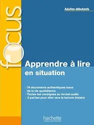 Focus: Apprendre a lire en situation