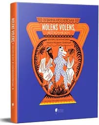 Nolens volens, або Хоч-не-хоч. Близько 100 латинських і кілька грецьких сентенцій - мініатюра 2