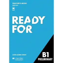 Ready for B1 Preliminary Teacher's Book with App