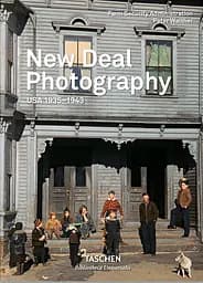 New Deal Photography: USA 1935-1943