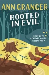 Campbell & Carter Mystery 5. Rooted in Evil