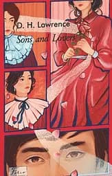 Sons and Lovers - Девід Герберт Річард Лоуренс