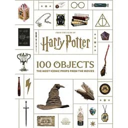 From the Films of Harry Potter: 100 объектов. The Most Iconic Props from the Movies