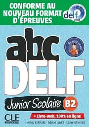 ABC DELF Junior scolaire 2021 édition B2 Livre + DVD + Livre-web