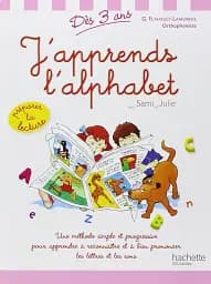 J'apprends l'alphabet avec Sami et Julie (des 3 ans)