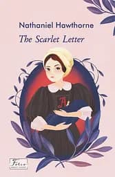 The Scarlet Letter - Натанієль Готорн