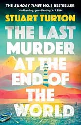 The Last Murder at the End of the World - Стюарт Тертон