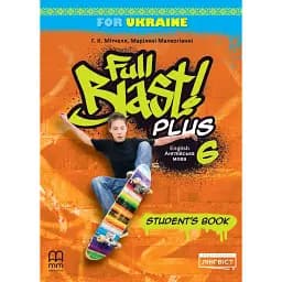 Full Blast Plus for Ukraine 6. Student's Book