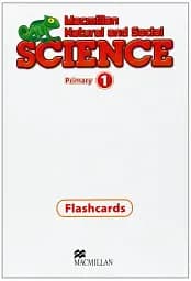 Macmillan Natural and Social Science 1 Flashcards