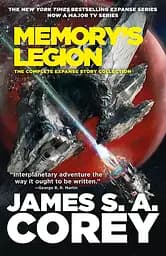The Expanse Story Collection Memory's Legion - Джеймс С. А. Корі