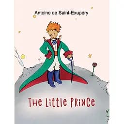 The Little Prince - Антуан де Сент-Екзюпері