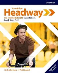 Headway: Pre-Intermediate: Student's Book B with Online Practice. Fifth Edition
