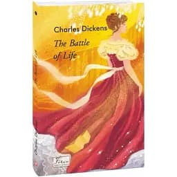 Книга The battle of life. Folio World's Classics - Charles Dickens (Чарлз Диккенс) (Folio) (англ.)