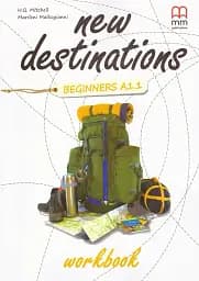 New Destinations Beginners A1.1 WB