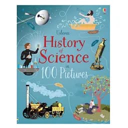 History of Science in 100 Pictures - Abigail Wheatley, англ. язык (9781474948227)