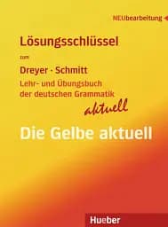 Lösungsschlüssel zum Lehr- und Ubungsbuch der deutschen Grammatik. Aktuell