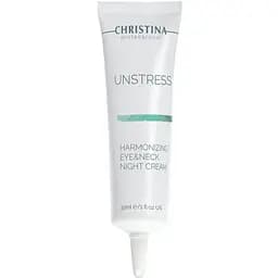 Нічний крем для шкіри навколо очей та шиї Christina Unstress Harmonizing Night Cream Eye & Neck 30 мл