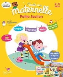 Toute Ma Maternelle. Tout le programme. Petite Section