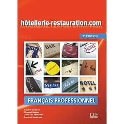 Hôtellerie-restauration.com Livre de l'élève + Audio téléchargeable en ligne