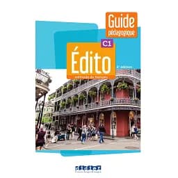 Edito C1 2e Edition Guide pédagogique