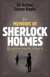 Memoirs of Sherlock Holmes - Артур Конан Дойл
