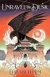 Unravel the Dusk - Елізабет Лім