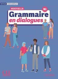 Grammaire en dialogues. Intermédiaire (B1) Livre + Audio en ligne