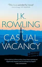 The Casual Vacancy - Джоан Кетлін Ролінґ