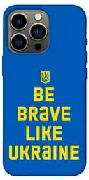 TPU чохол Be ​​brave like Ukraine