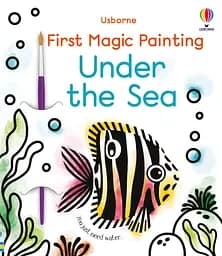 First Magic Painting Under the Sea - Abigail Wheatley, англ. мова (9781474990738)