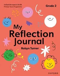 Oxford Resources for IB PYP: My Reflection Journal Grade 2
