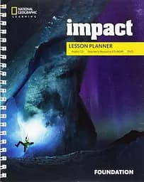 Impact Foundation. Lesson Planner + Audio CD + Teacher's Resource CD + DVD