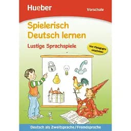 Spielerisch Deutsch lernen. Lustige Sprachspiele