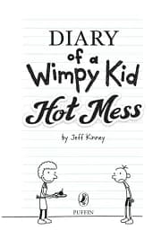 Diary of a Wimpy Kid: Hot Mess (Book 19)